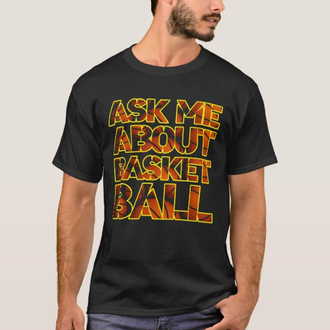 Fråga mig om basket t shirt (Framsida)