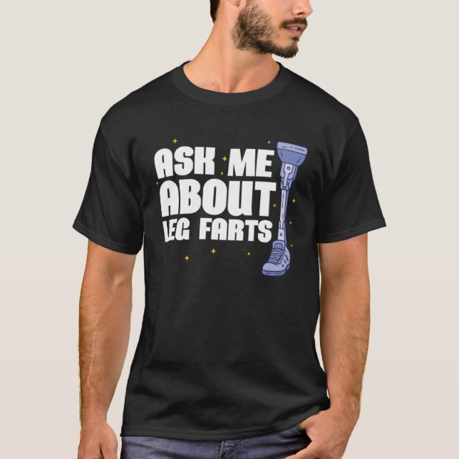 Fråga mig om Ben Fart Prostetiskt Ben T Shirt (Framsida)