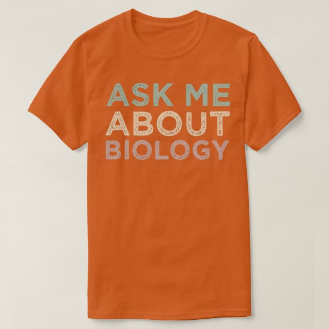 Fråga mig om biologiklok biologilärare t shirt (Design framsida)