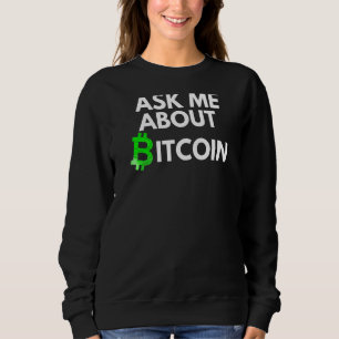 Fråga mig om Bitcoin Blockchain Btc Crypto Bitcoi T Shirt