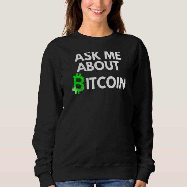 Fråga mig om Bitcoin Blockchain Btc Crypto Bitcoi T Shirt (Framsida)