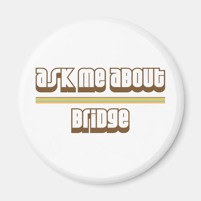 Fråga mig om Bridge Magnet (Framsidan)