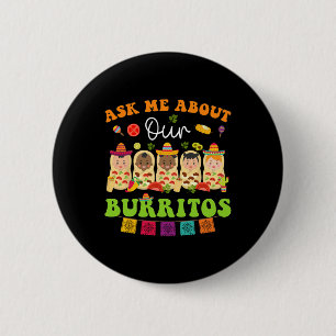 Fråga mig om Burritos Mexican Taco Nicu Nurse Cinc Knapp