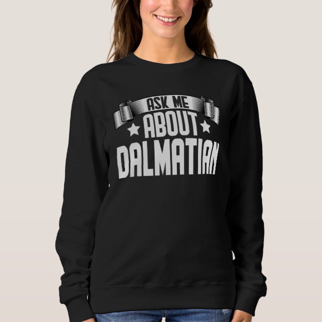 Fråga mig om Dalmatien Dalmatian Hund T Shirt (Framsida)