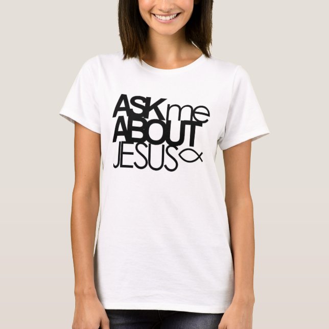 Fråga mig om den Jesus skjortan Tee (Framsida)