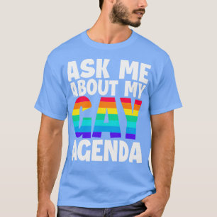 Fråga mig om det vackra talet i Gay Agenda T Shirt
