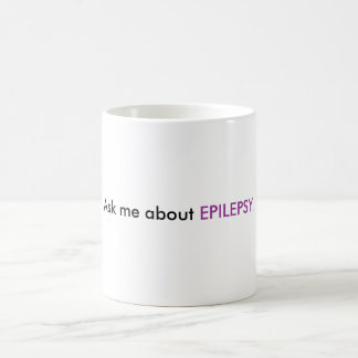 Fråga mig om EPILEPSY. Kaffemugg