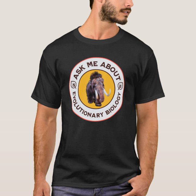 Fråga mig om evolutionsbiologi Ullig mammut T Shirt (Framsida)