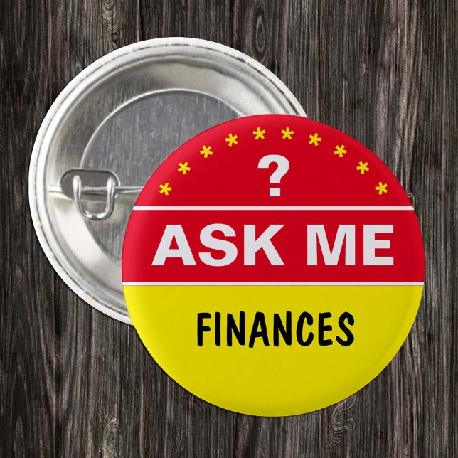 Fråga mig om FINANSIERING - personlig Knapp (Skapare uppladdad)