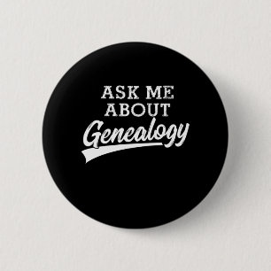 Fråga mig om genealogy Family Historian Gift Knapp