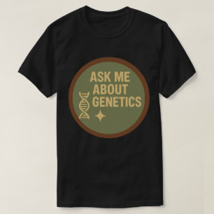 Fråga mig om genetik t shirt