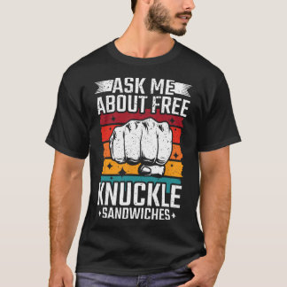 Fråga mig om gratis Knuckle Sandwiches T Shirt