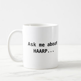 Fråga mig om HAARP Kaffemugg