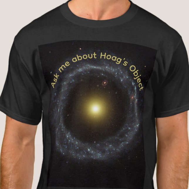 Fråga mig om Hoags Objekt Astrofysiker  T Shirt (Ask me about Hoag's Object for astrophysicists, teachers, space enthusiasts.)