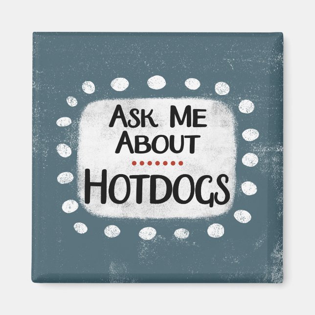 Fråga mig om Hotdog-kylare Magnet (Framsidan)