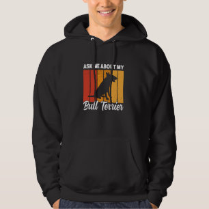 Fråga mig om Hund Bull Terrier Funny Bull Terrie Hoodie