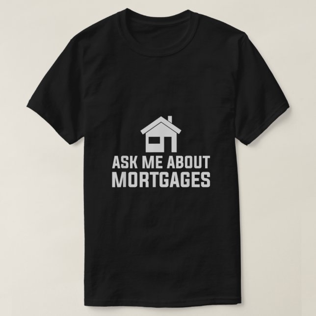 Fråga mig om hypotekslåneofficer t shirt (Design framsida)