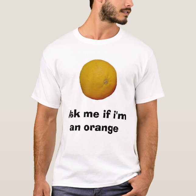 Fråga mig om I-förmiddagen en orange Tee Shirt (Framsida)