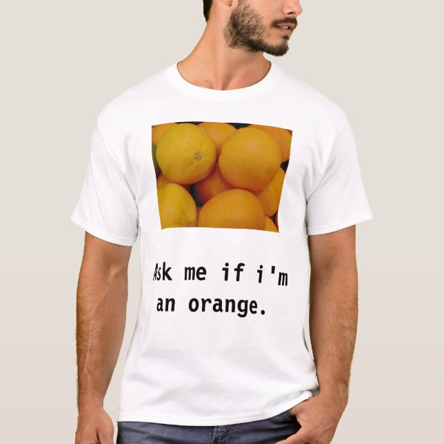 Fråga mig om I-förmiddagen en orange Tee Shirt (Framsida)
