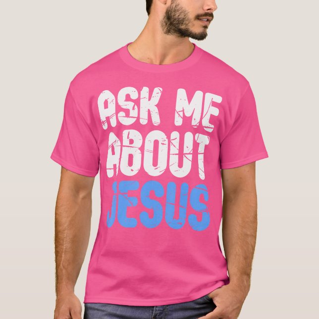 Fråga mig om Jesus Kristans T Shirt (Framsida)
