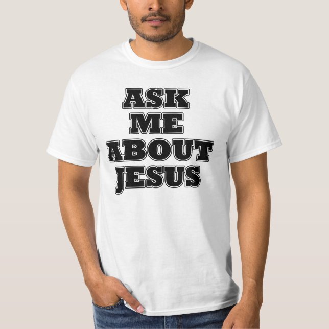 Fråga mig om Jesus T-shirt (Framsida)
