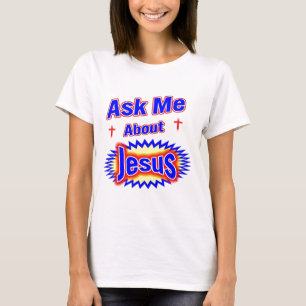 Fråga mig om Jesus Tee