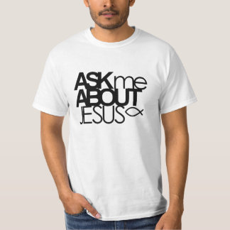Fråga mig om Jesus värderar skjortan T-shirt