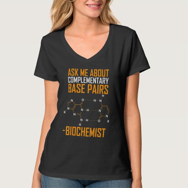 Fråga mig om kompletterande baspar Biochemist T Shirt (Framsida)