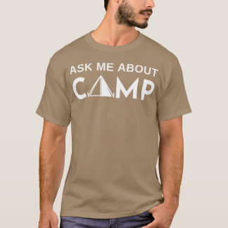 Fråga mig om läger med tält familj t shirt