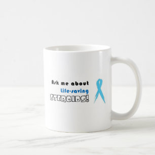 Fråga mig om liv-besparingen steroider! kaffemugg