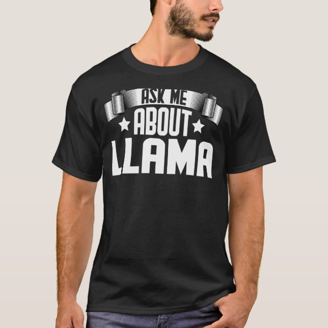 Fråga mig om Llama Llama Alpaca T Shirt (Framsida)