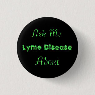 Fråga mig om Lyme Disease-knappen Knapp
