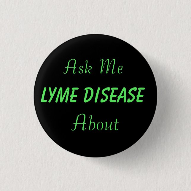 Fråga mig om Lyme Disease-knappen Knapp (Framsida)