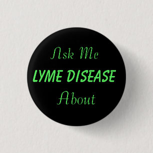 Fråga mig om Lyme Disease-knappen Knapp
