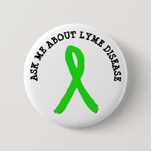 Fråga mig om Lyme-sjukdomen Ribbon Button Knapp
