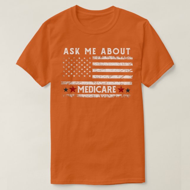 Fråga mig om Medicare Health Insurance Consultant T Shirt (Design framsida)