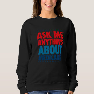 Fråga mig om Medicare Insurance Agent Broker Sales T Shirt