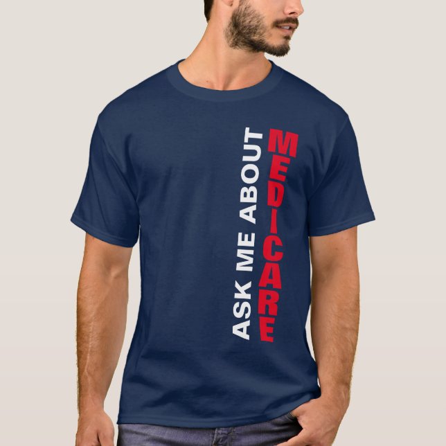 Fråga mig om Medicare T-Shirt (Framsida)