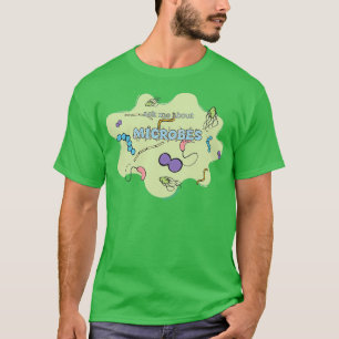 Fråga mig om MICROBES T Shirt