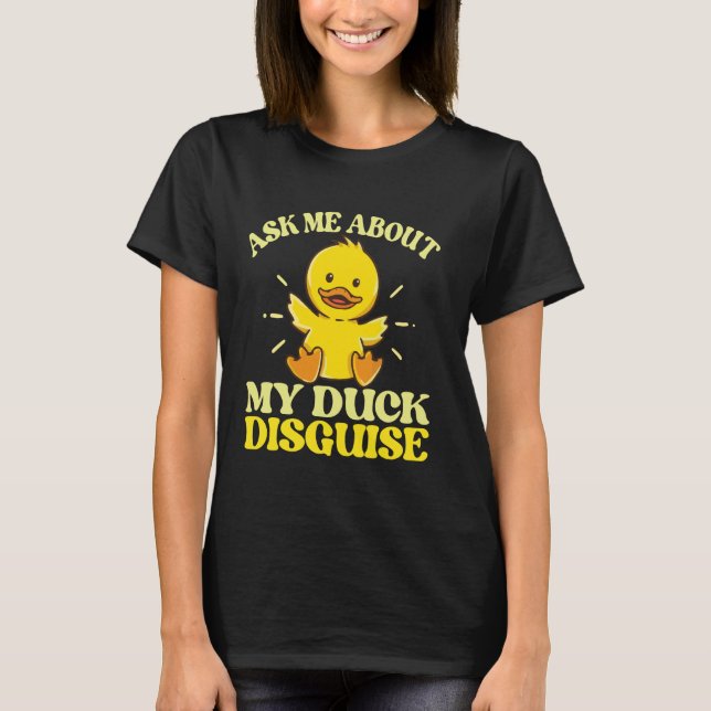 Fråga mig om min Anka-förklädnad Anka Costume Hall T Shirt (Framsida)