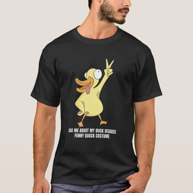 Fråga mig om min Anka-förklädnad Rubber Anka T Shirt (Framsida)