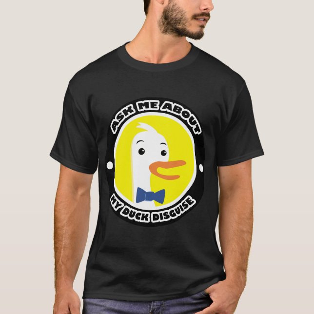 Fråga mig om min Anka förklädnad. T Shirt (Framsida)