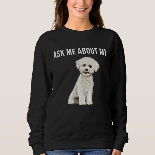 Fråga Mig Om Min Bichons Frise Hund T Shirt (Framsida)