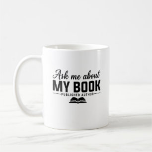 Fråga Mig Om Min Bok Publicerad Författare Författ Kaffemugg