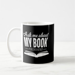 Fråga mig om min Bok Tshirt Publishing Author Skri Kaffemugg