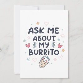 Fråga Mig Om Min Burrito Söt Baby Konst Inbjudningar