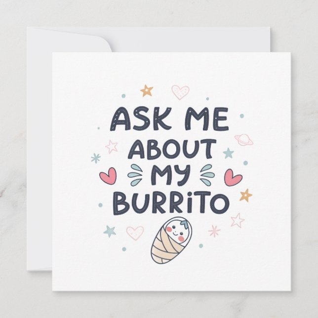 Fråga Mig Om Min Burrito Söt Bebis Konst Meddelande (Framsida)