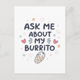 Fråga Mig Om Min Burrito Söt Bebis Konst Vykort