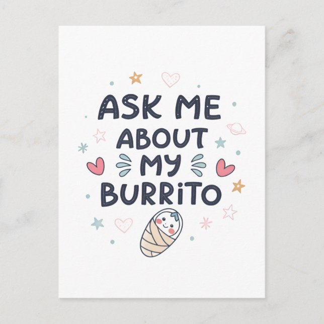 Fråga Mig Om Min Burrito Söt Bebis Konst Vykort (Framsida)