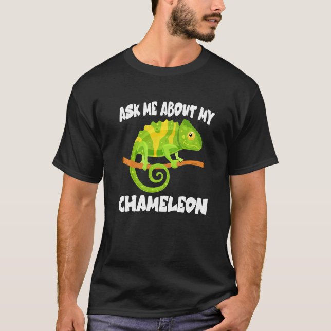 Fråga mig om min Chameleon Lizard T Shirt (Framsida)